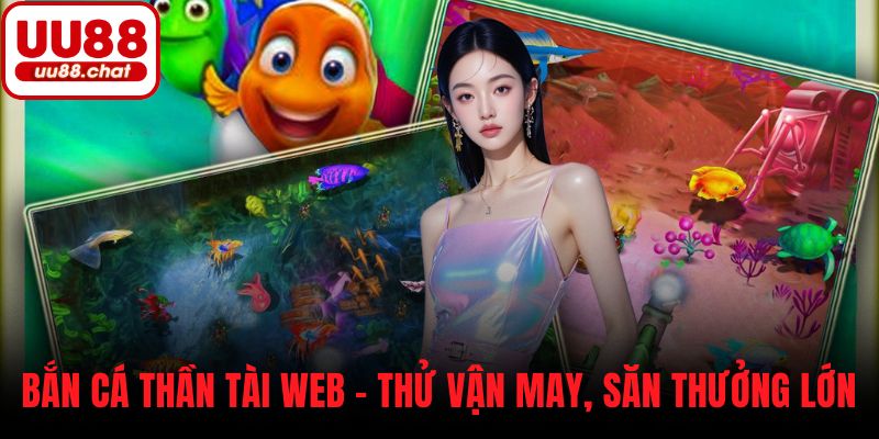Bắn cá thần tài web