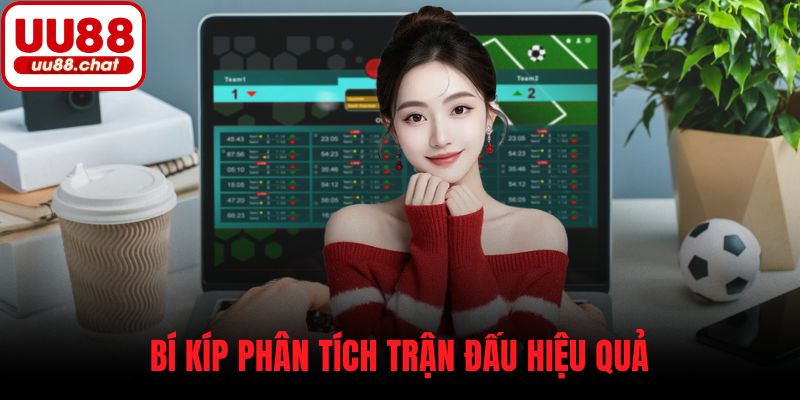 Bí kíp phân tích trận đấu hiệu quả