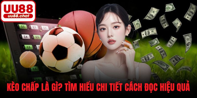 Kèo chấp là gì