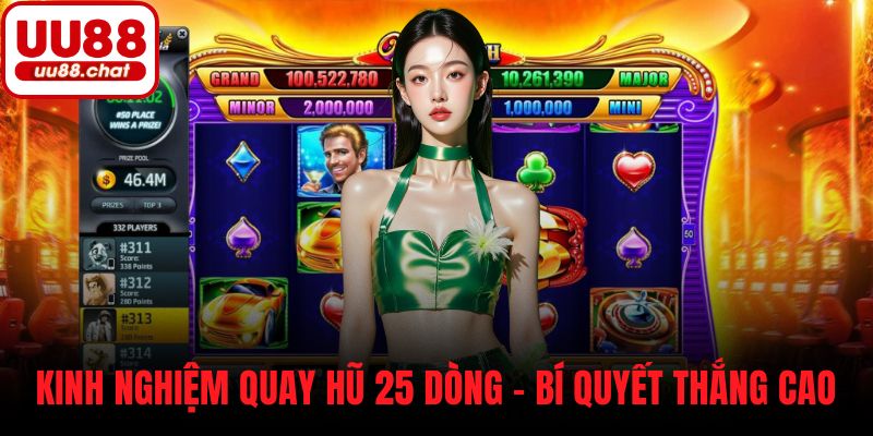 Kinh nghiệm quay hũ 25 dòng