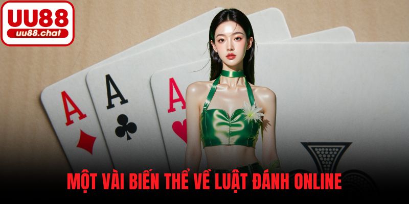 Một vài biến thể về luật đánh online