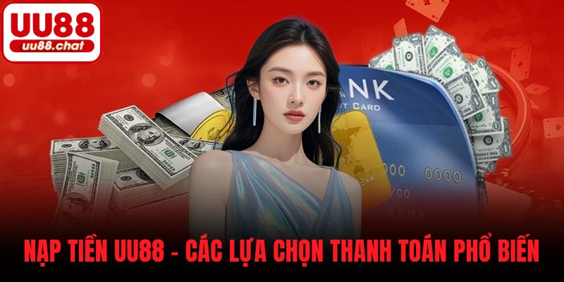 Nạp tiền UU88