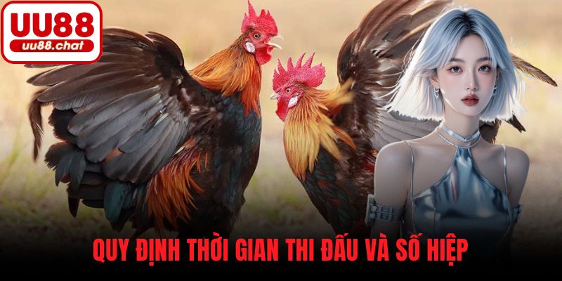 Quy định thời gian thi đấu và số hiệp