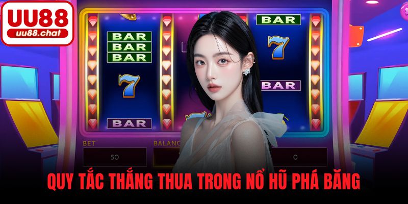 Quy tắc thắng thua trong Nổ Hũ Phá Băng