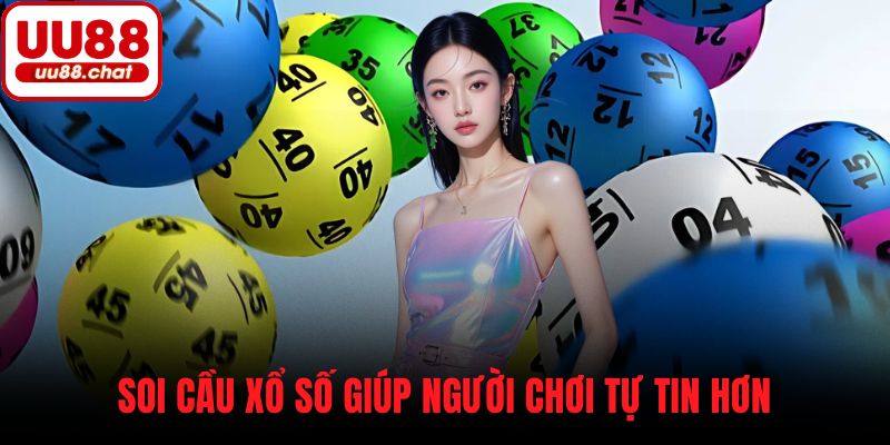 Soi cầu xổ số giúp người chơi tự tin hơn