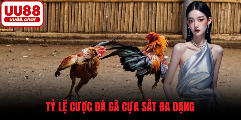 Tỷ lệ cược đá gà cựa sắt đa dạng